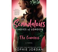 The Scandalous Ladies of London : The Countess