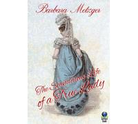 The Scandalous Life of a True Lady