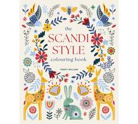 The Scandi Style Colouring Book : Over 40 Designs to Colour