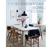The Scandinavian Home : Interiors Inspired by Light