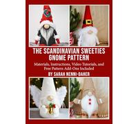 The Scandinavian Sweeties Gnome Pattern: Make Christmas Gnomes Loved Around the World
