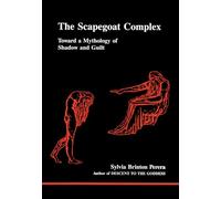 The Scapegoat Complex (Studies in Jugian Psychology by Jungian Analysts)