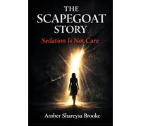 The Scapegoat Story: Sedation is not care