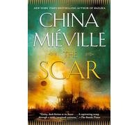The Scar: 2 (Bas-Lag)