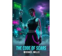 The Scar Code: 1 (COSMIC ECHOES: A Multiversal Odyssey of Memory, Redemption, and Creation)