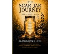 The Scar Jar Journey: A Devotion and Guided Journal for Women Seeking Healing, Identity, and Purpose (The Garden Path Legacy Collection)