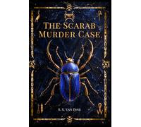 The Scarab Murder Case: A Philo Vance Mystery with Original Illustrations