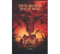 The Scarecrow Lives at Nights: A Chilling Teen Mystery Horror Book (Horror Hysteria - Series 1)