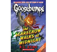 The Scarecrow Walks at Midnight (Goosebumps Classics (Reissues/Quality))