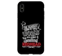 The Scariest Thing In The World Is A Quiet Smiling Redhead Case for iPhone XS Max
