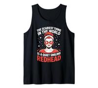 The Scariest Thing Quiet Smiling Redhead Tank Top