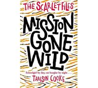 The Scarlet Files: Mission Gone Wild