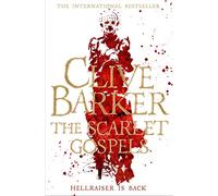 The Scarlet Gospels : A Terrifying Duel Between Good and Evil - The Perfect Horror Novel