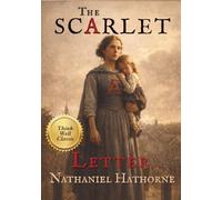 The Scarlet Letter: An Enriched Educational Edition (Annotated)