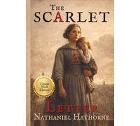 The Scarlet Letter: An Enriched Educational Edition (Annotated)