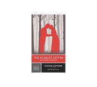 The Scarlet Letter and Other Writings
