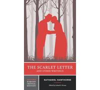 The Scarlet Letter and Other Writings: A Norton Critical Edition by Nathaniel Ha