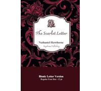 The Scarlet Letter: Bionic Letter Version - 12pt
