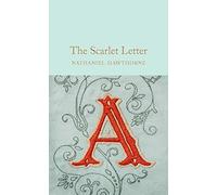 The Scarlet Letter: Nathaniel Hawthorne: 120 (Macmillan Collector's Library, 120)