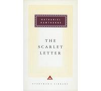 The Scarlet Letter: (Everyman's Library CLASSICS)