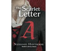 The Scarlet Letter (Reader's Library Classics)