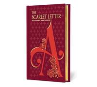The Scarlet Letter (Signature Gilded Editions)