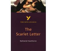 The Scarlet Letter (York Notes Advanced) English Literature Study Guide - for 2026, 2027 exams : York Notes Series