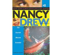 The Scarlet Macaw Scandal: Volume 8 (Nancy Drew (All New) Girl Detective)
