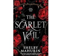 The Scarlet Veil: A thrilling new YA vampire romantasy series from the author of Tiktok sensation, Serpent & Dove