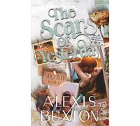 The Scars of Yesterday: A Second Chance, Small Town Romance (Silo Bay)