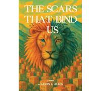 The Scars That Bind Us