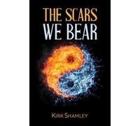 The Scars We Bear