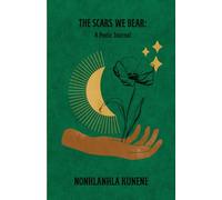 THE SCARS WE BEAR: Poetic Journal