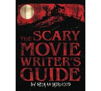 The Scary Movie Writer's Guide