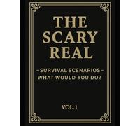 The Scary Real: Volume 1