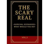 The Scary Real: Volume 2