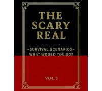 The Scary Real: Volume 3