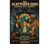 The Scattered Gods: Complete Saga - Volume I (Illustrated Edition)