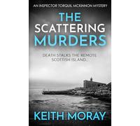 The Scattering Murders: Death stalks the remote Scottish island...: 8 (Inspector Torquil McKinnon)