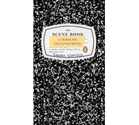 The Scene Book: A Primer for the Fiction Writer