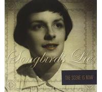 The Scene Is Now - Songbirds Lie