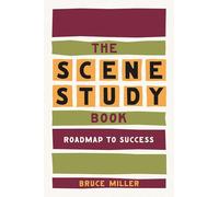 The Scene Study Book: Roadmap to Success
