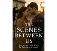 The Scenes Between Us