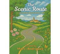 The Scenic Route: A Coloring Book Road Trip