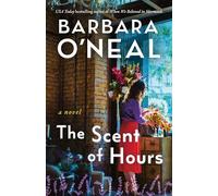 The Scent of Hours: A Novel