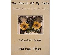 The Scent of my Skin: Selected Poems