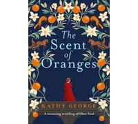 The Scent of Oranges : The stunning literary retelling of the beloved classic Oliver Twist from a brilliant Australian author.