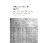 The Schematic State: Race, Transnationalism, and the Politics of the Census