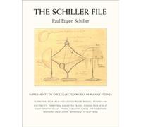 The Schiller File: Supplements to the Collected Works of Rudolf Steiner