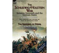 The Schleswig-Holstein War Between Denmark and the German States